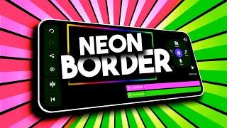 Neon BORDER Animation Tutorial in Kinemaster | Kinemaster Tutorial