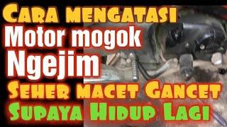 cara mengatasi motor bebek mogok karena seher macet gancet ngejim kehabisan oli