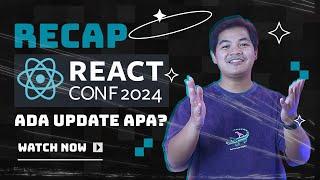 Ini Dia Update yang Ditunggu dari React Conf 2024