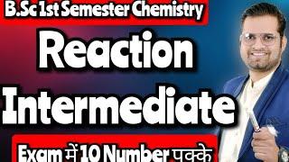 Reaction Intermediate!Carbocation!Carbanion!Carbon free Radical! #bsc1stsemester #chemistry