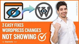 How to Fix WordPress Latest Posts Changes Not Showing  WordPress Tutorial