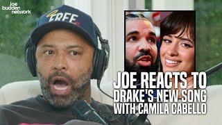 Joe Reacts to Drake's New Song with Camila Cabello, After Kendrick Beef