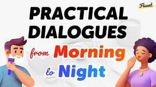 Practical English Dialogues from Morning to Night