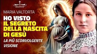 Maria Valtorta: Il Mistero della nascita di Gesù raccontato nel dettaglio