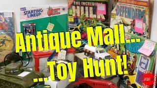 Antique Mall Vintage Toy Hunt! 100% Pure Nostalgia Around Every Corner! Old 60s, 70s, 80s, 90s Toys!