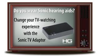 Sonic TV Adaptor | How To Watch TV With Hearing Loss | Hearing Group