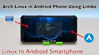 Run Arch Linux in Android Smartphone Using Limbo PC Emulator  | Linux in Android Phone