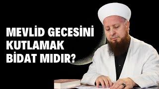 Mevlid Gecesi’ni Kutlamak Bidat Mıdır? Kim Bir Şeyi Çok Severse Ondan Çok Bahseder!