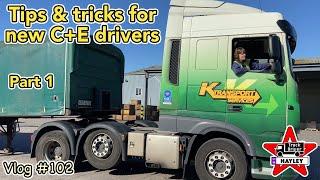 Vlog #102 - Tips & tricks for new class 1 (C+E) HGV drivers [Part 1]