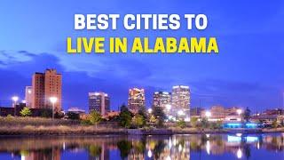 Top 10 Best Cities To Live in Alabama 2024