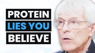 Protein Expert: EVERYTHING You’ve Been Taught About Protein IS WRONG! | Dr. Don Layman