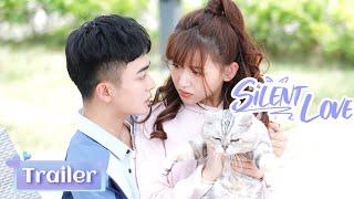 Official TrailerSilent Love (Ding Jiawen, Ji Meihan)| 喵不可言