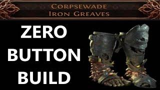 Zero Button Build Corpsewade Build Path Of Exile 2