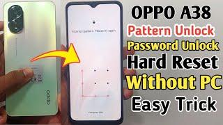 Oppo A38 Hard Reset | Oppo A38 Pattern/Password Unlock Without Pc