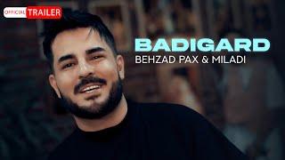 Behzad Pax & Milad - Badigard | OFFICIAL TRAILER بهزاد پکس - بادیگارد