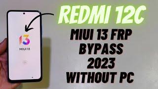 Redmi 12c Frp Bypass | Xiaomi Redmi 12c Unlock Google Frp 2023