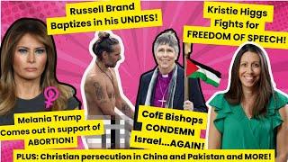 Russell Brand Baptism, Melania Trump is Pro-Choice, Kristie Higgs and Freedom of speech and MORE!