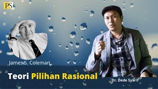 James S. Coleman: Teori Pilihan Rasional