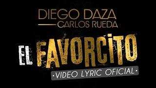 EL FAVORCITO - DIEGO DAZA & CARLOS RUEDA [VIDEO LYRIC OFICIAL]