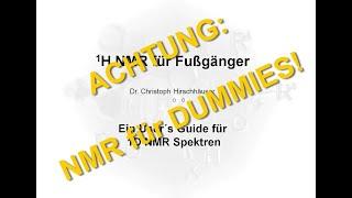 1H NMR für Fußgänger: Ein User´s Guide