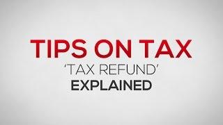 Tax Refund Explained