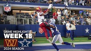 Washington Commanders vs. Dallas Cowboys Game Highlights | NFL 2024 Season Week 18