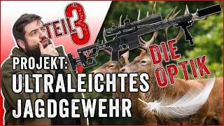 Optik im Fokus: SIG Sauer Easy6 & Spuhr Montage für das Projekt ultraleichtes Jagdgewehr