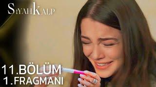 Siyah Kalp 11. Bölüm 1. Fragman | “ Melek Hamile ! “