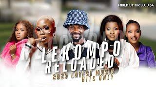 LEKOMPO RELOADED 2025| FEBRUARY 07| 2025 HITS| LATEST MUSIC|BEST OF LEKOMPO 2025 MIXED BY MR SLUU SA