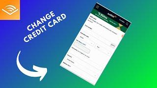 how to change credit card on audible