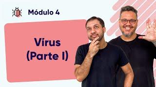 Segurança da Informação #M04A04 - Vírus (Parte 1)