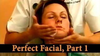 Perfect Facial, Part 1