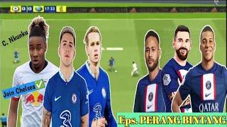 Friendly Match Chelsea vs PSG | Eps. Perang Bintang Ft. C. Nkunku | Pes Ps2