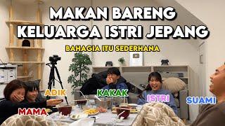 Kumpul Makan Bareng Keluarga Istri di Jepang | Chakurin Family