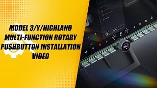 Model 3/Y/Highland Multi-function Intelligent Control Physical & Rotating Buttons Installation Video