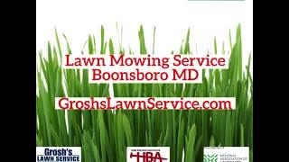 Lawn Mowing Service Boonsboro MD Washington County Maryland Grosh's Lawn Service