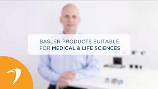Basler Products Suitable for Medical & Life Sciences