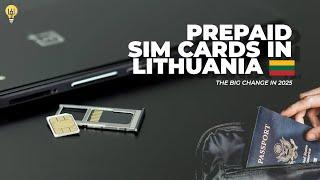 Getting A Prepaid SIM Card In Lithuania: New Change In 2025