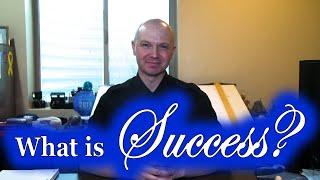 What is Success?