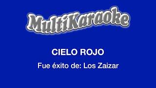 Cielo Rojo - Multikaraoke - Fue Éxito de Los Zaizars