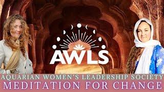 AWLS: Meditation for Change