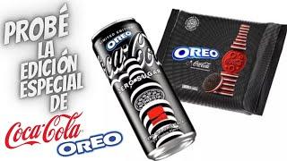 Probé GALLETAS OREO SABOR COCA COLA Y COCA COLA SABOR OREO.