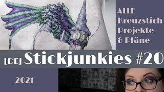 [DE] Stickjunkies #20: Teil 1 Alle meine Projekte und Pläne 2021 - Kreuzstichupdate