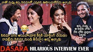 Dasara Movie Team Most FUNNY Interview | Srikanth Odela | Natural Star Nani | Keerthy Suresh