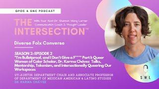 The Intersection S2, Ep2, Pt2: Mentorship, Tokenism, and Intersectionally Queering Our Workspaces