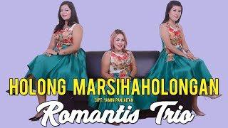 Romantis Trio - Holong Marsihaholongan (Official Music Video ) | Lagu Batak Terbaru 2019