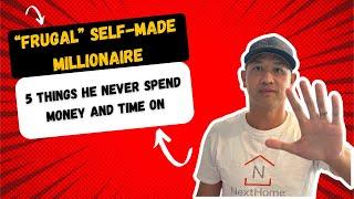 Frugal Self Made Millionaire-5 Things He Never Spend Money And Time On