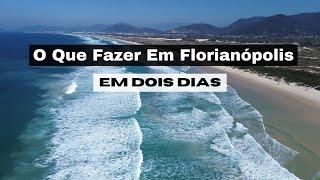 O que fazer em Florianópolis em 2 dias