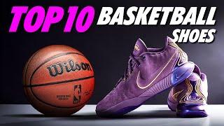 Top 10 Basketball Shoes of 2024 - Review