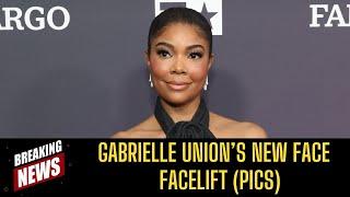 Gabrielle Union’s NEW FACE ! (PICS) ! #GabrielleUnion #mediatakeout  #GabrielleUnionFacelift